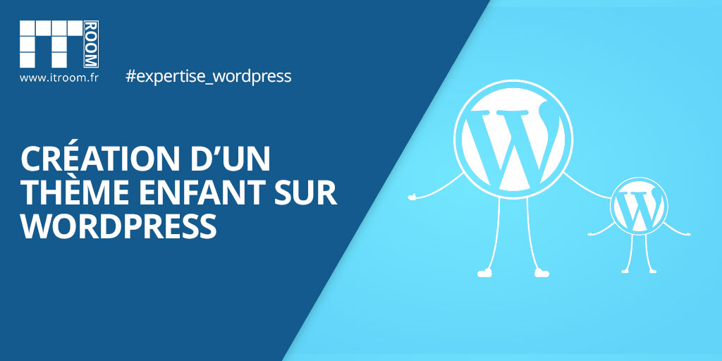 Création d’un thème enfant sur WordPress