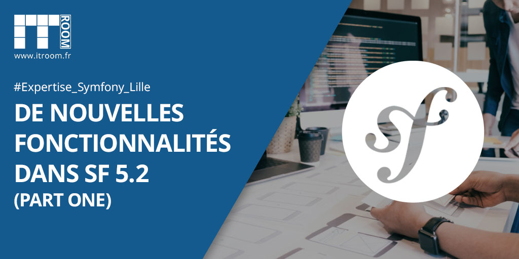 De nouvelles fonctionnalités dans SF 5.2 (part one)