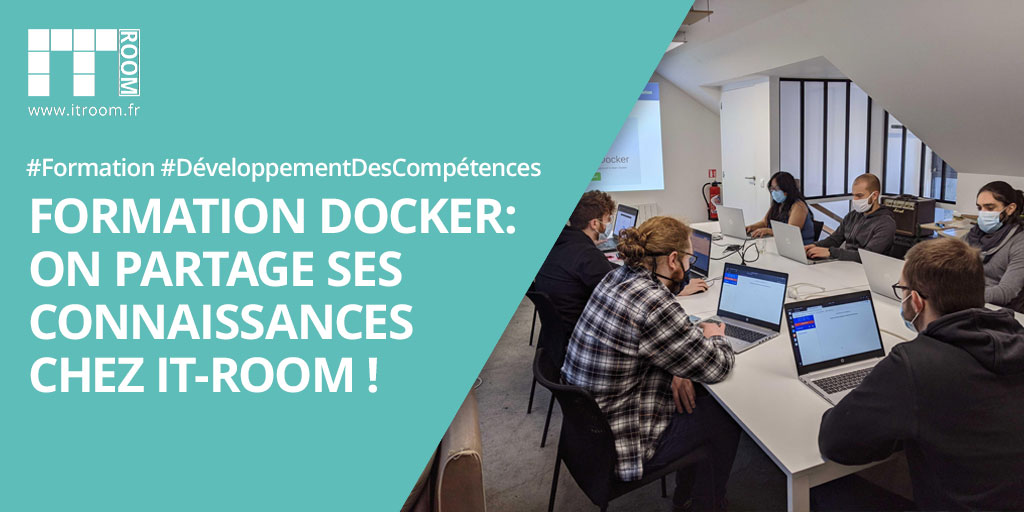 Formation Docker : On partage ses connaissances chez IT-Room !