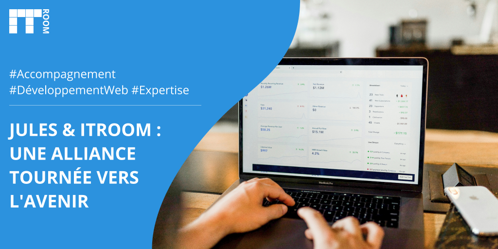 Jules & ITRoom : une alliance tournée vers l’avenir