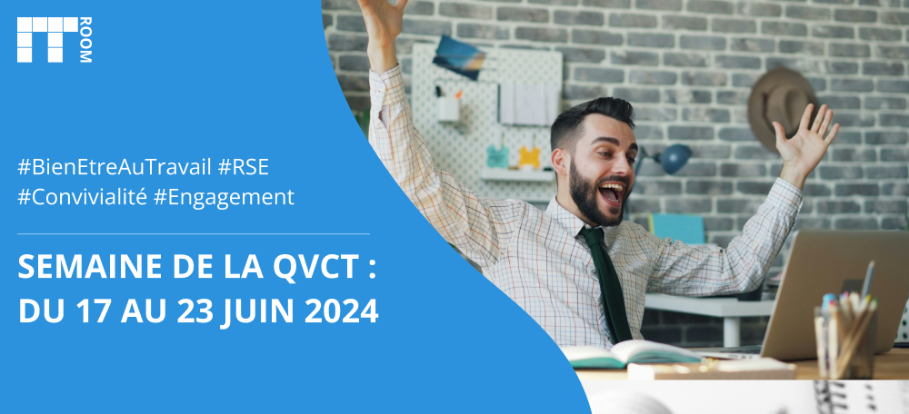 Semaine de la QVCT : Découvrez les Pratiques Inspirantes d’ITRoom